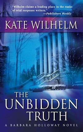 Title details for The Unbidden Truth by Kate Wilhelm - Available